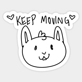 keep moving! Sticker